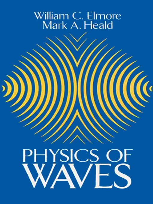 Title details for Physics of Waves by William C. Elmore - Available